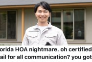 A Homeowner’s HOA Gave Them A Hard Time About Their Property, So They Read The Neighborhood’s Bylaws, Threatened A Lawsuit, And Were Eventually Left Alone