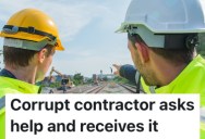 A Construction Foreman Was Hassled By A Contractor Who Wanted To Involve Him In A Corrupt Scheme, So He Gave Him A Lesson That He Wouldn’t Forget
