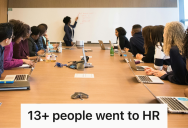 Employees Came Forward With Years Of Evidence Against A Toxic Supervisor, But Then HR Let Him Off With A Slap On The Wrist