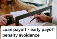 A Customer Had A Clever Way To Pay Off A Loan At Their Bank, But It Took A While To Get It Figured Out Because An Employee Wasn’t Buying It