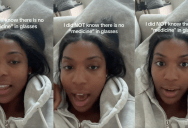 A TikTokker Said She Recently Found Out That Glasses Don’t Contain Medicine. – ‘I love being an adult, learning new things.’