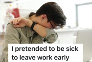 Employee Pretended To Be Sick To Get A Day Off, But Somehow A Couple Coworkers Catch His Fake Illness The Next Day