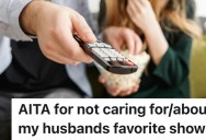 Wife Doesn’t Enjoy Her Husband’s Favorite TV Show, But His Need For Enthusiasm Turned Into An Ongoing Point Of Tension