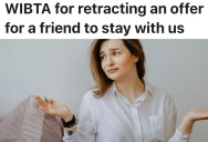 Couple Offers An Airport-Convenient Stay To A Longtime Family Friend, But Her Growing Financial Expectations Make Them Wonder If They Should Pull The Plug