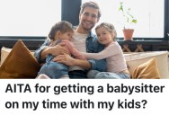 Dad Hires Babysitter For His Kids So He Can Go On Dates With His New Girlfriend, But His Ex Isn’t Happy About It