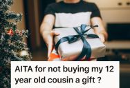 Guy Thinks His 12-Year-Old Cousin Is Spoiled, So He Decided Not To Get Him Anything For Christmas