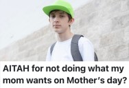 A Teenager Who Dislikes Religion Refused To Go To Church With His Mom, Even When She Asked Him To On Mother’s Day
