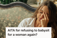 Babysitter Became Too Sick To Continue Her Shift, But The Kids’ Mother Blamed Her For Leaving Early Anyway