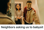 Neighbors Keep Randomly Asking Busy Homeowners To Help With Babysitting, But Too Many Last-Minute Requests Turned Into A Boundary Breaking Point