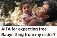 Widowed Man Allowed His Sister To Move In With Him, Footing Her Expenses After She Lost Her Job, But When He Needed An Emergency Sitter For His Daughter, She Was Nowhere Near As Generous