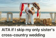 Older Sister Has Been Trying To Heal Her Relationship With Her Younger Sister For Years, But Finally, It Is Too Much – Which Has Led Her To A True Predicament