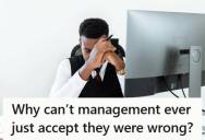 Long Time Employee Followed Policy And Corrected A Management Mistake, But His Supervisor Refused To Admit The Mistake And Ordered Him To Do It Wrong Anyway