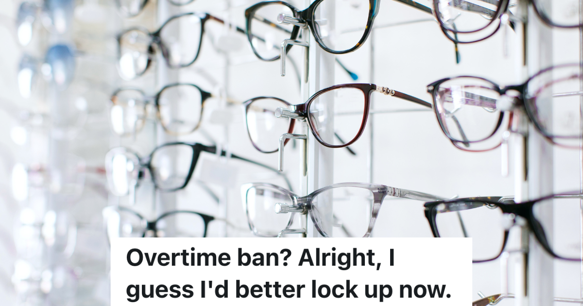 Retail Worker Is Told Not To Work Overtime Without Written Approval, So She Starts To Close The Department Early rows of prescription eyeglass frames on display