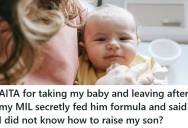 Mother Told Her Mother-In-Law That Her Three-Month-Old Son Doesn’t Drink Formula, But She Went Behind Her Back And Bottle Fed The Baby Anyway
