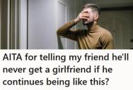 College Student Told His Friend That He Will Never Get A Girlfriend If He Refuses To Leave The House And Socialize With Women, But Instead Of Helping, It Left His Friend With Hurt Feelings