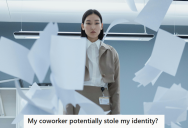Shady Employee Tried Stealing A Coworker’s Identity, But They Took Action And Exposed Her