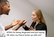 Insecure Fiancé Broke Up With His Hardworking Fiancée Because She Used To Earn More Than Him, So She Simply Walked Out Of The Relationship Without Questioning Him