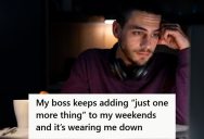 Boss Keeps Asking An Employee To Do “Quick Tasks” Every Friday Afternoon, But He Noticed It’s A Ploy To Make Him Work For Free During The Weekends