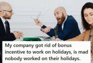 Employee Describes How Cutting Holiday Pay Incentives Backfired After No One Volunteered To Work On Christmas Or New Year’s, Costing The Company Six-Figures In Missed Turnaround Penalties