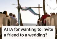 Wedding Guest Asked If She Could Bring Someone To A Friend’s Overseas Wedding, But The Bride Got Furious And Coldly Said No