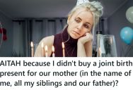 Young Woman Spent Years Buying Gifts For Mom On Behalf Of All The Siblings, And The Got Upset When She Only Bought From Herself Without Telling Them
