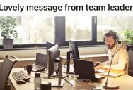 Manager And Team Leader Said Staff Should Be Ten Minutes Early For Shifts, So This Hardworking Employee Took Offense To Their Demanding Approach