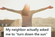 Homeowner Was Confronted By His Entitled Neighbor Because The Glare From His Window Was Shining In Her Kitchen, But When He Made A Joke, She Got Even More Serious And Walked Away