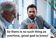 Woman’s Boyfriend Works For His Uncle, But His Uncle Refuses To Pay Him For Working Overtime