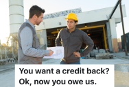 Contractor Orders Metal Awnings For A Medical Plaza, But He Expects To Get A Credit When He Changes The Order