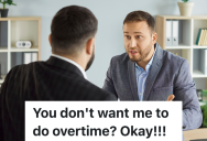 Employee’s Boss Knows That It’s A Top Priority To Get An Important File Updated, But The Other Boss Tells The Employee Not To Work Overtime