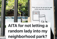 HOA Neighborhood Renovates Park And Provides Keycards For Residents To Access It, But One Stranger Tried To Talk Her Way Into Being Let Inside