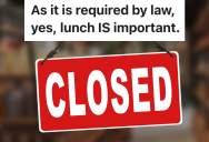 Retail Store Closed So The Employees Could Take A Lunch Break, But An Angry Customer Thought He Was More Important Than Food