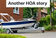 Homeowner Complains To The HOA About A Neighbor’s Boat, So The Neighbor Builds A Shed For It