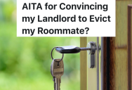 Man Almost Burns The House Down, So His Roommate Convinces Their Landlord To Evict Him