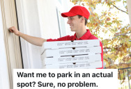 Woman Yells At Pizza Delivery Driver To Stop Blocking An Empty Parking Spot With His Car, So He Parks In The Spot She Wanted