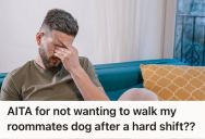 Man Refused To Walk His Roommates’ Dog After An Exhausting Warehouse Shift, So His Girlfriend And Roommates Got Upset And Called Him Selfish