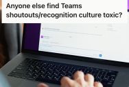 Employee Worked Hard Every Day, But He Was Overlooked For Recognition While The Same Few Coworkers Received Constant Praise In The Company Chat