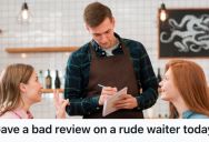 Woman Took Her Mom And Sister Out For Coffee And Cake, But They Ended Up Hating The Experience Because Of A Waiter Who Showed Bad Attitude