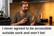 Employee Noticed How Having A Phone Makes One Reachable Even Outside Work Hours, So He Finally Decided To Push Back And Set Clear Boundaries