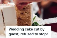 Groom Watched His Stepdaughter And Her Husband Cut His Wedding Cake Without Consent, And They Ignored Him When He Yelled At Them To Stop