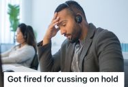 Call Center Employee Quietly Cursed At Himself While The Customer Was On Hold, So He Later Found Himself In A Bad Situation He Never Expected