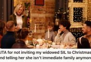 Her Brother Recently Passed Away, So This Woman Uninvited His Widow From The Christmas Dinner Because She “Isn’t Part Of The Family Anymore”