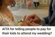 Bride-To-Be Planned A Small Civil Wedding With 10 Guests Only, But She Was Called A Bridezilla When She Told Them They Have To Pay For Their Kids