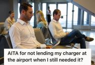 Traveller Was Charging His Phone At The Airport During A Flight Delay, But He Was Shamed When He Refused To Unplug It For A Stranger
