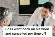 Employee Planned Two Weeks Off And Reminded His Boss About The Prior Agreement They Made, But His Boss Declined It And Left Him Burnt Out