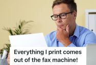 Employee Disagreed When His Boss Told Him That Their Fax Can Print Files, So He Investigated The Mystery And Found An Explanation From Across The World