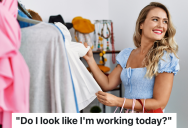 Employee Has A Day Off, So She Shops At The Store She Works At. But Then A Low Ranking Supervisor Tries To Tell Her To Get To Work.