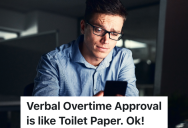 Inspector Is Required To Get Approval Before Working Overtime, But When The Project Manager Insists On Written Approval, The Inspector Sends An Email Chain To The Client