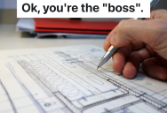 Construction Employee Made The Mistake Of Correcting A Member Of A Family Business, So He Takes His Boss’s Advice And Lets The Older Brother Handle The Situation