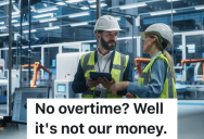 Night Shift Employees Have To Work Overtime To Finish Up Orders, But The Owner Bans Overtime To Save Money